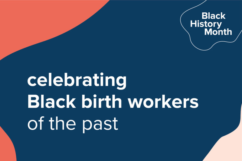 celebrating Black birth workers of the past